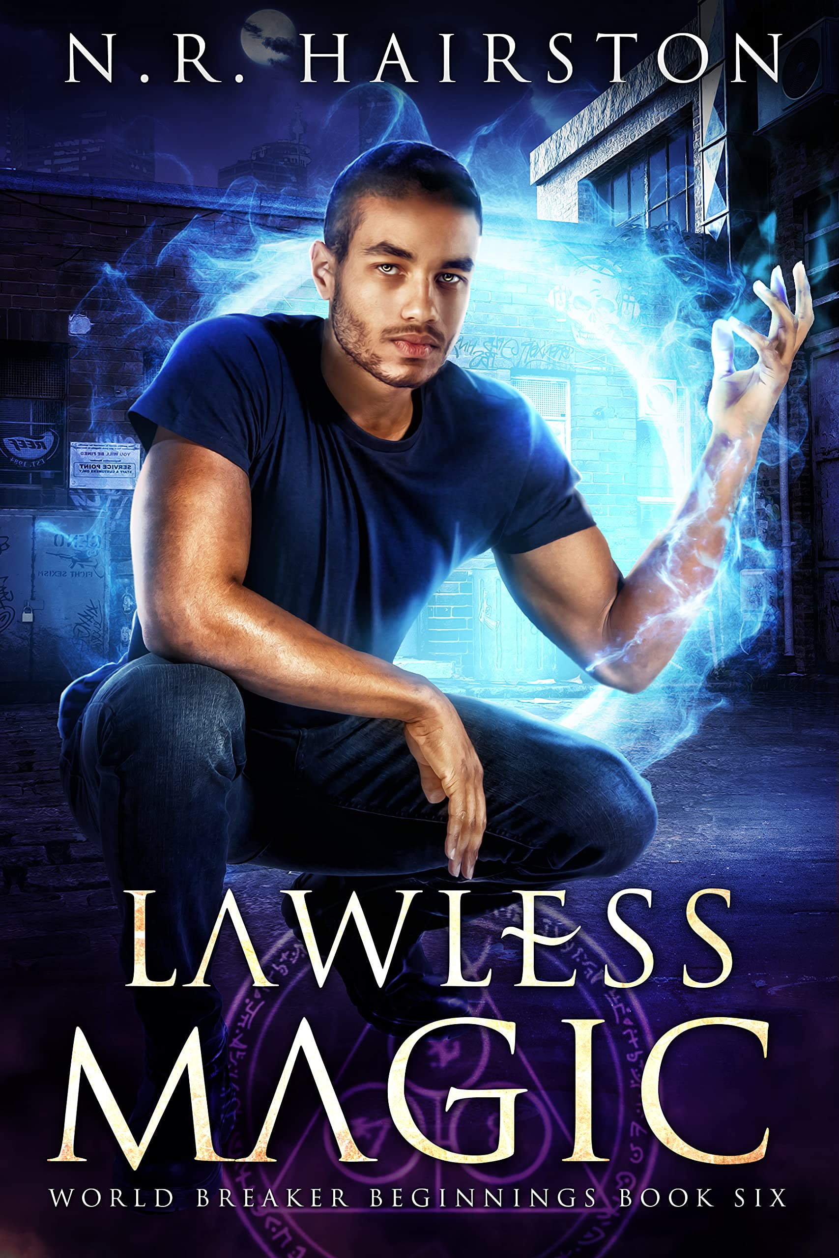 Lawless Magic (World Breaker Beginnings #6)