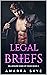 Legal Briefs (Billionaire Doms of Crash #3)
