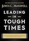 Leading in Tough ...