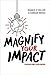 Magnify Your Impact: Poweri...
