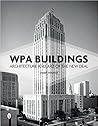 WPA Buildings by Joseph Maresca
