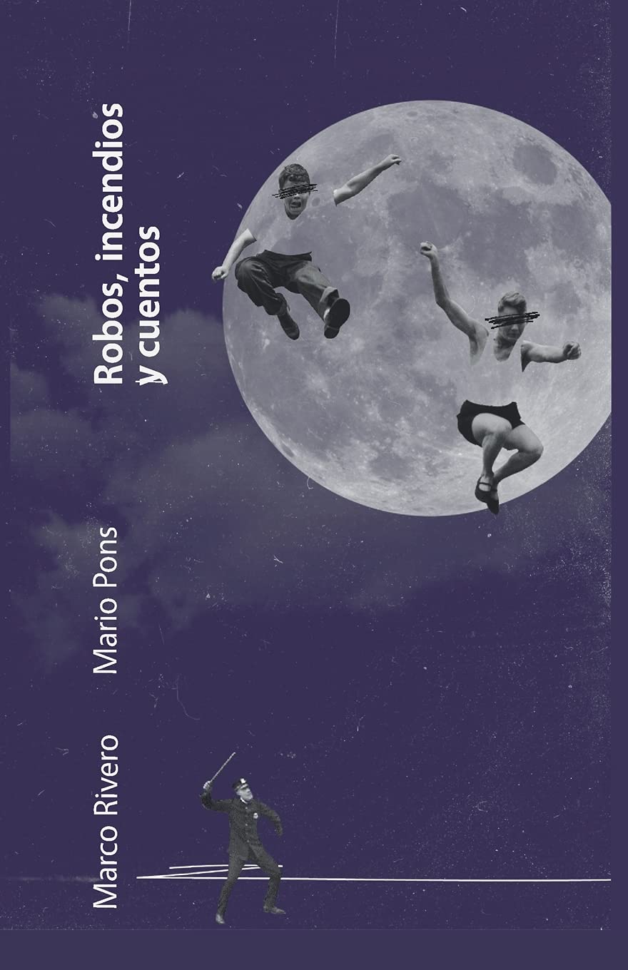 Robos, incendios y cuentos (Paperback)