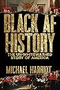 Black AF History by Michael Harriot