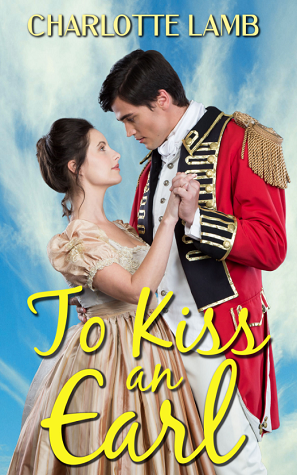 To Kiss an Earl (Kindle Edition)