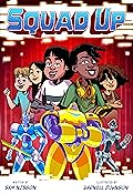 Squad Up, Power Up #2: A Graphic Novel