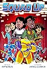 Squad Up, Power Up #2: A Graphic Novel (A Power Up Graphic Novel)