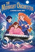 The Midnight Orchestra (Mystwick, #2)