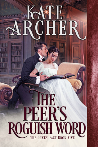 The Peer's Roguish Word (The Dukes' Pact, #5)