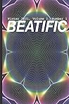 BEATIFIC: Winter 2021. Volume 1. Number 1.