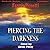 Piercing The Darkness