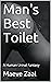 Man's Best Toilet: A Human Urinal Fantasy