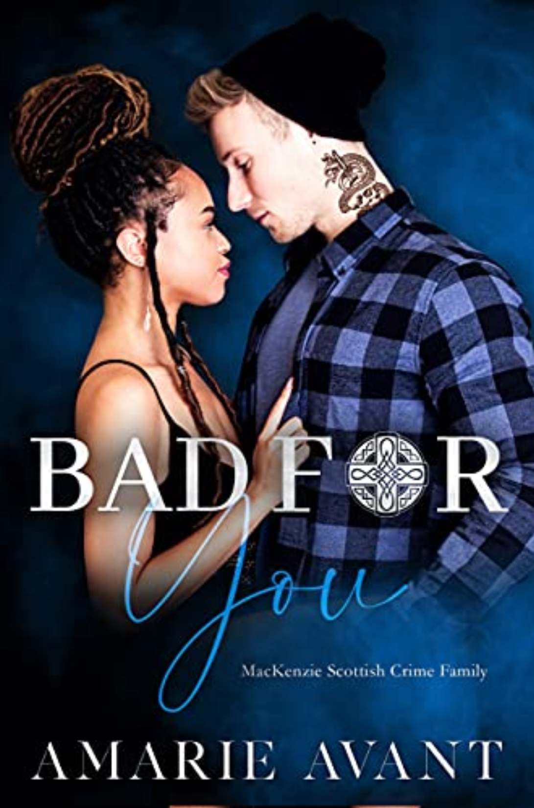 Bad For You (MacKenzie Scottish Crime Family #3)
