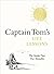 Captain Tom's Life Lessons