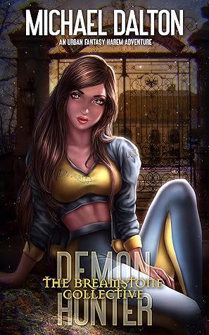 The Breamstone Collective (Demon Hunter #3)