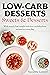 Low-carb desserts, sweets a...