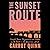 The Sunset Route: Freight Trains, Forgiveness, and Freedom on the Rails in the American West