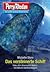 Perry Rhodan 3121: Das versteinerte Schiff: Perry Rhodan-Zyklus "Chaotarchen"