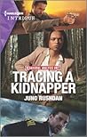 Tracing a Kidnapper by Juno Rushdan