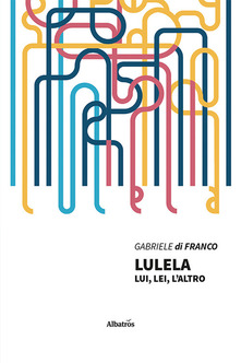 Lulela. Lui, lei, l'altro (Paperback)