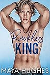 Reckless King