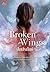 The Broken Wings ปีกปรปักษ์ by Way'h