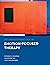Deliberate Practice in Emotion-Focused Therapy (Essentials of Deliberate Practice Series)