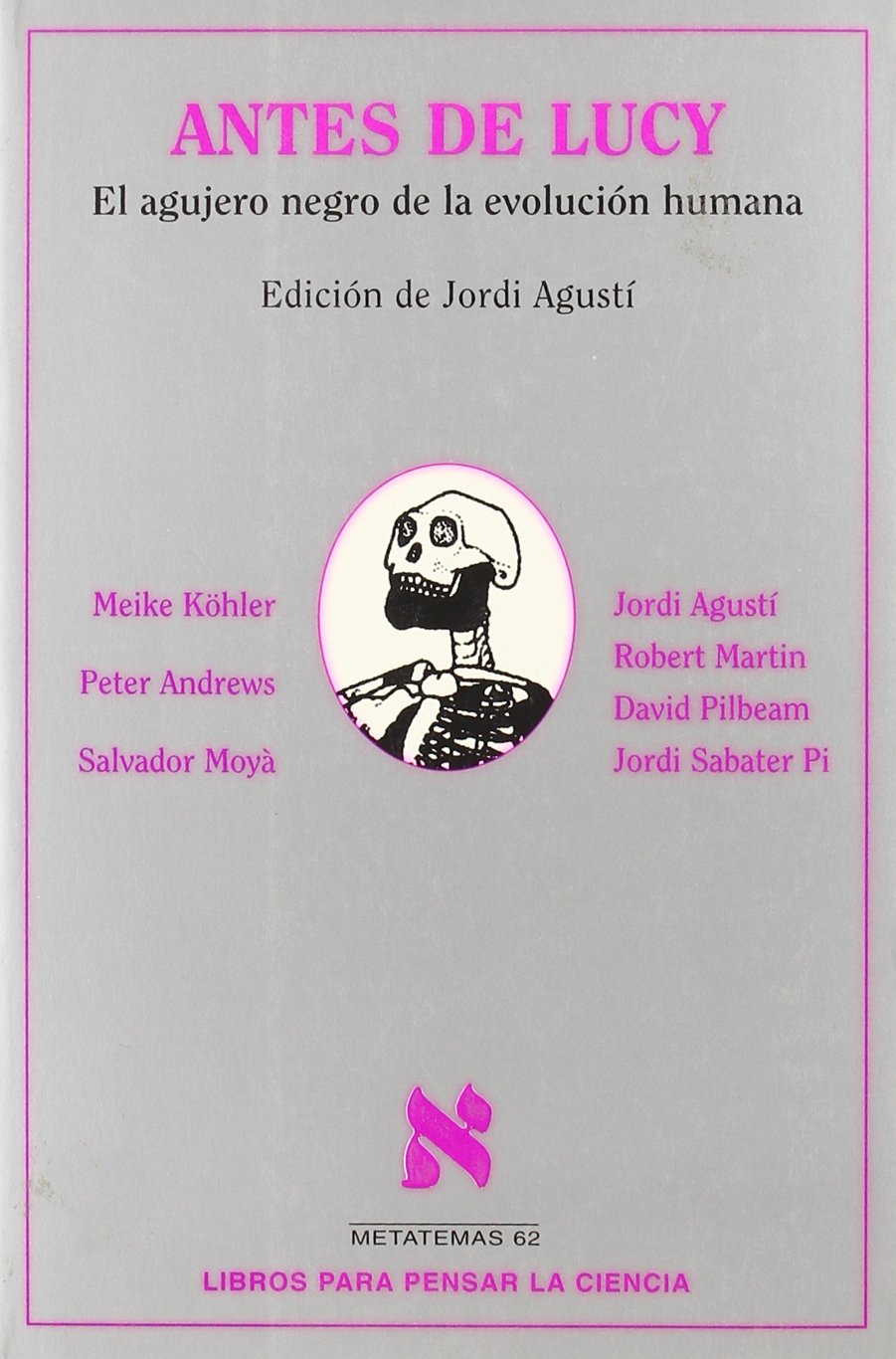 Antes de Lucy (Spanish Edition)