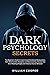Dark Psychology Secrets: Le...