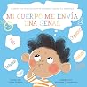 MI CUERPO ME ENVÍ...