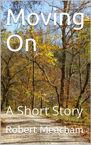 Moving On: A Short Story