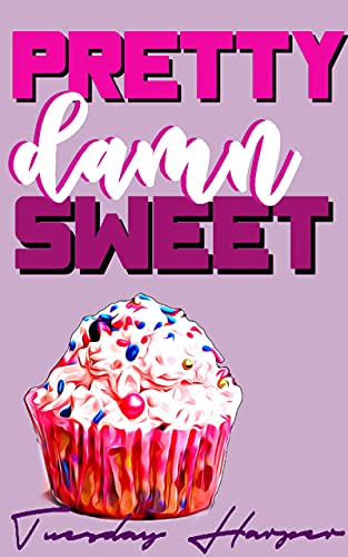 Pretty Damn Sweet (ebook)