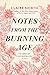 Notes from the Burning Age by Claire North Notes from the Burning Age by Claire North