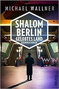 Shalom Berlin – Gelobtes Land