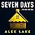 Seven Days by Alex Lake