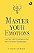 Master Your Emotions