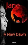 Jane: A New Dawn (Queens Book 2)