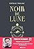 Noir de lune - Prix du roman 20 minutes
