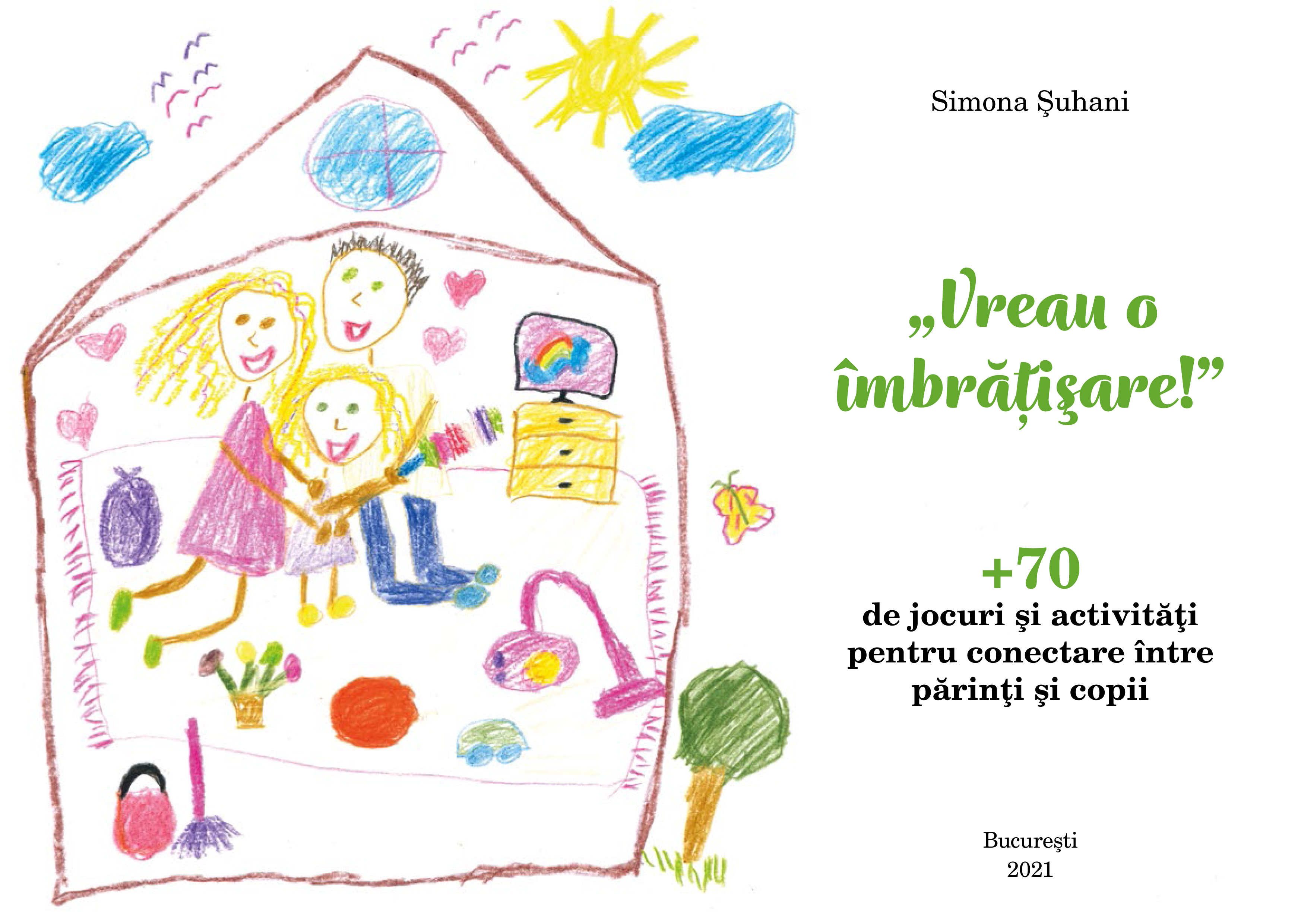 "Vreau o imbratisare!" 70 de jocuri si activati pentru conectare intre parinti si copii