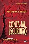 Conta-me, escuridão