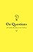 On Questions: A Little Book...