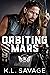 Orbiting Mars (Ruthless Kin...