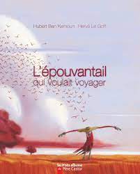 L’épouvantail Qui voulait voyager (Mass Market Paperback)