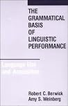 The Grammatical Basis of Linguistic Performance: Language Use and Acquisition