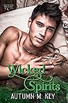 Wicked Spirits (Crescent Moon Phayed, #2)