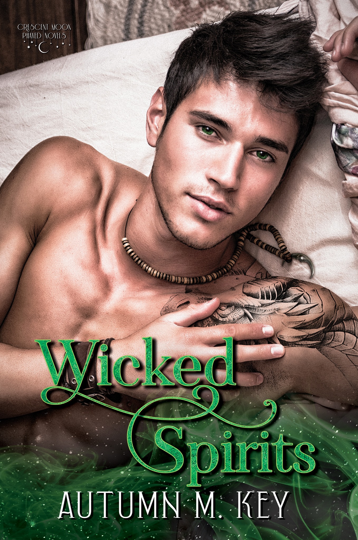 Wicked Spirits (Crescent Moon Phayed #2)