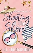 Shooting at the Shore