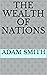 The Wealth of Nations