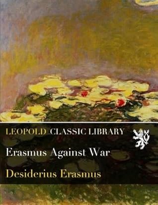 Erasmus Against War