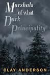 Marshals of What Dark Principality Marshals of What Dark Principality