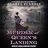 Murder at Queen's Landing by Andrea Penrose